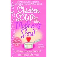 Chicken Soup For The Mother's Soul
