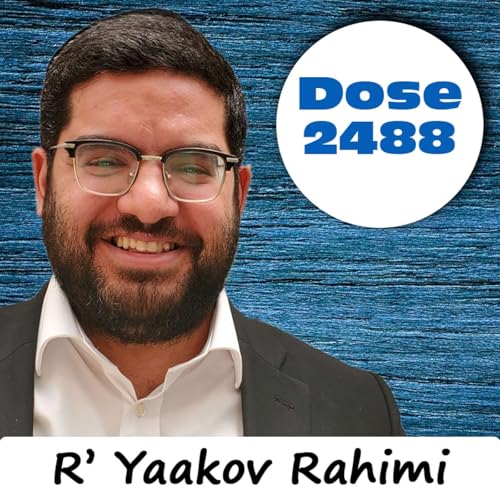 Daily Dose #2,488: Tests - R' Yaakov Rahimi Podcast Por  arte de portada