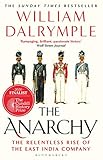  The Anarchy: The Relentless Rise of the East India Company (English Edition)