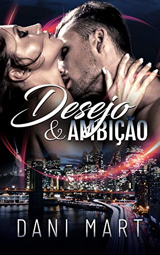 Desejo & Ambição