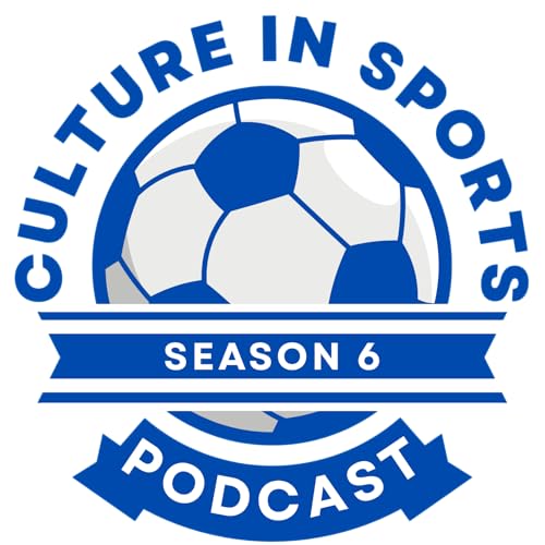 The Culture in Sports Podcast Podcast Por Culture in Sports arte de portada
