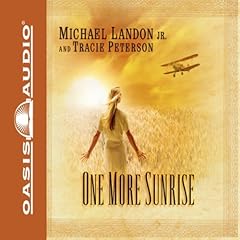 One More Sunrise Audiolibro Por Tracie Peterson, Michael Landon Jr. arte de portada
