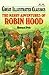 Merry Adventures of Robin Hood Great Illustrated Classics