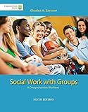 Brooks/Cole Empowerment Series: Social Work with Groups: A Comprehensive Worktext