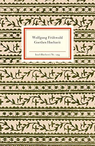 Goethes Hochzeit (Insel-Bücherei) Goethes Hochzeit (Insel-Bücherei)