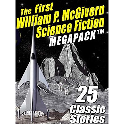 The First William P. McGivern Science Fiction MEGAPACK &reg;