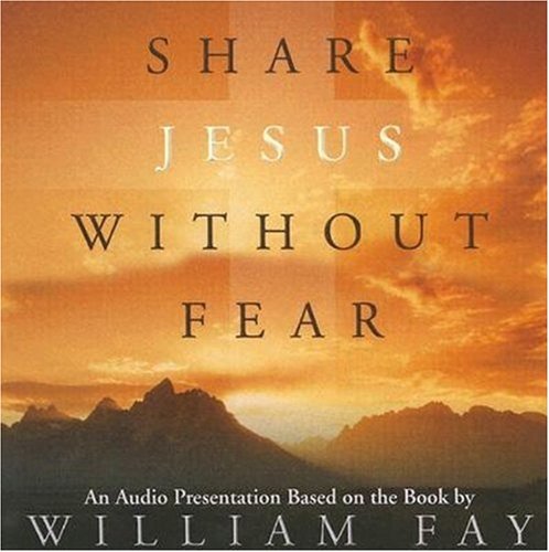 Share Jesus Without Fear, Audio CD by William F... B01FGKV8EU Book Cover