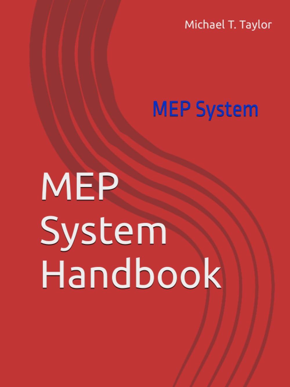 MEP System Handbook: MEP System