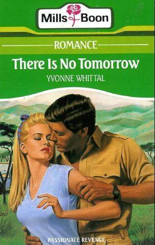 Yvonne Whittal - GEBRAUCHT There Is No Tomorrow - Preis vom 05092023 050533 h