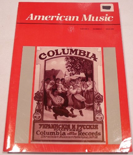 American Music, Volume 3, Number 3, Fall 1985 [George Gershwin, Lester Young, Leroy Anderson, Music at Yale, etc.]