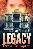 Her Legacy (The Foster House Legacy Series Book 1)