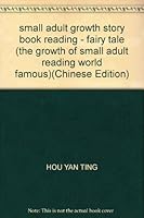 small adult growth story book reading - fairy tale (the growth of small adult reading world famous)(Chinese Edition) 753181885X Book Cover