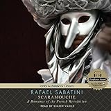 Scaramouche: A Romance of the French Revolution