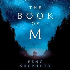 The Book of M Audiobook By Peng Shepherd cover art