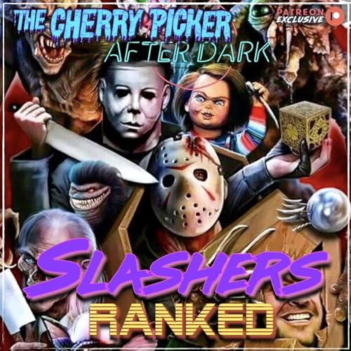 After Dark | Slashers Ranked + Saw X and Exorcist Believer REVIEWS | PATREON PREVIEW Podcast Por  arte de portada