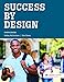 Success by Design