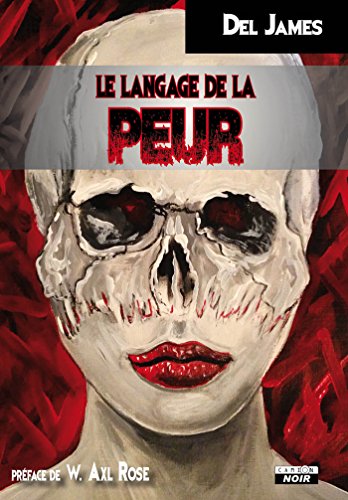 Télécharger Le langage de la peur Quinze nuances de sang (Camion Noir) Francais PDF