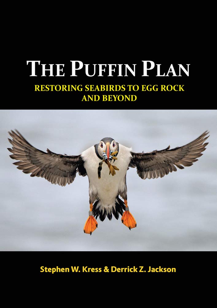 The Puffin Plan: Restoring Seabirds to Egg Rock and Beyond