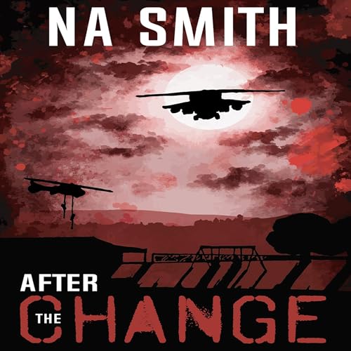 After the Change [Written by N A Smith] episode artwork
