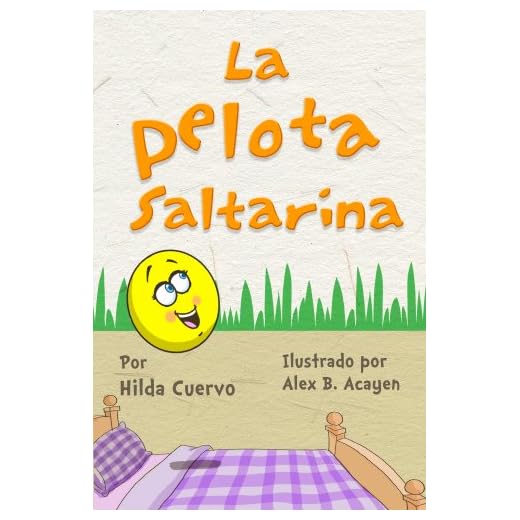 La Pelota Saltarina (Un Libro de La Lección Aprendida nº 2) (Spanish Edition)