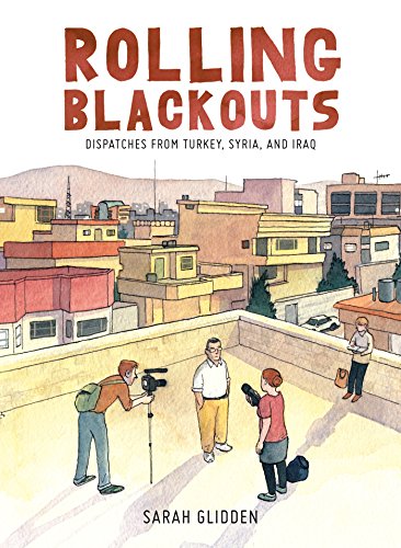 Rolling Blackouts: Dispatches from Turkey, Syria, and Iraq Rolling Blackouts: Dispatches from Turkey, Syria, and Iraq