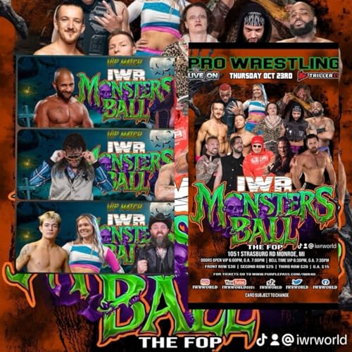 360 Good Morning Wrestling Fans. IWR Monsters Ball