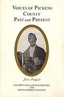 Voices of Pickens County Past (GA) and Present B07BMDF4DD Book Cover