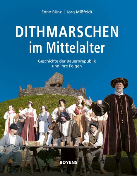Dithmarschen im Mittelalter: Geschichte der Bauernrepublik und ihre Folgen