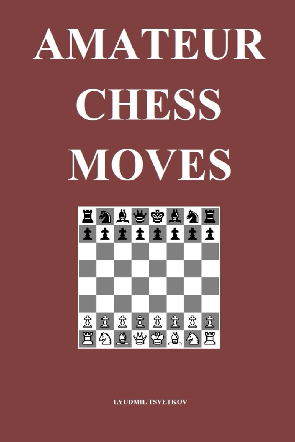 Amateur Chess Moves