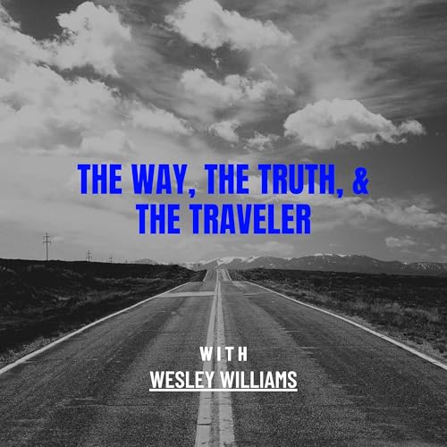 Page de couverture de The Way, The Truth, & The Traveler