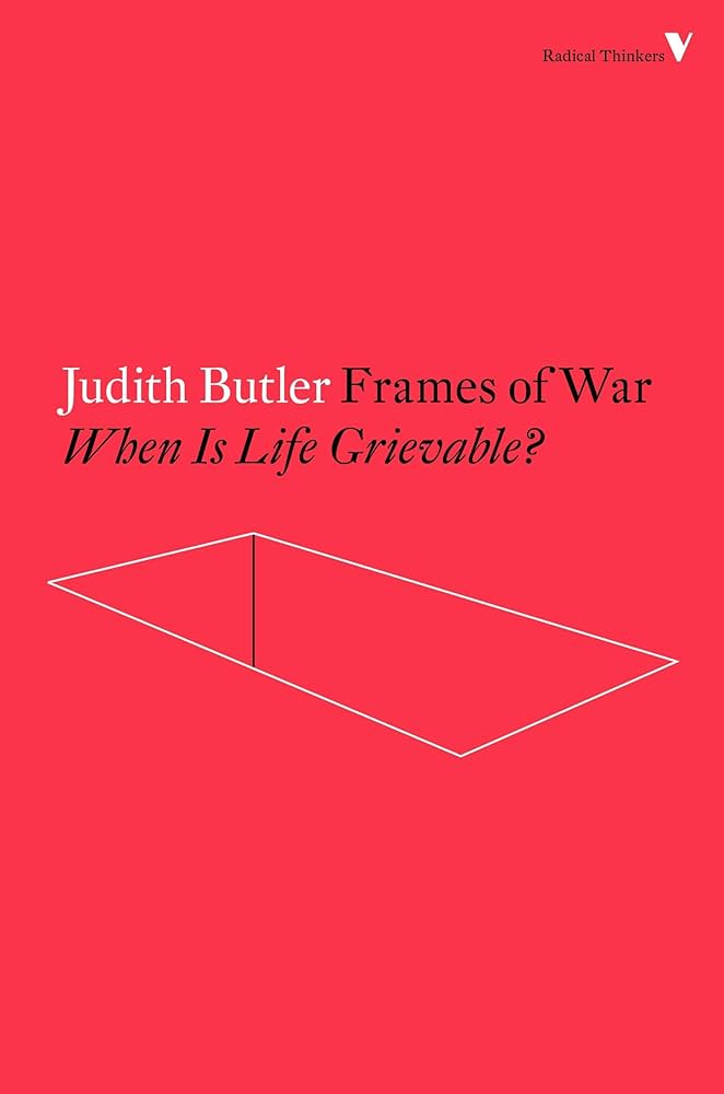 Amazon | Frames of War: When Is Life Grievable? (Radical