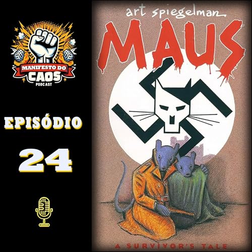 『#24 - MAUS - Memórias, Traumas e Ausência de Heróis』のカバーアート