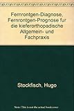 Fernröntgen-Diagnose, Fernröntgen-Prognose für die kieferorthopädische Allgemein- und Fachpraxis.