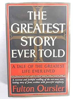 The Greatest Story Ever Told: Large Print by Fulton Oursler (1999-08-01)