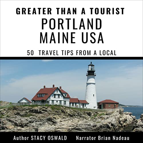 Greater Than a Tourist: Portland, Maine, USA by Stacy Oswald, Greater Than a Tourist episode artwork