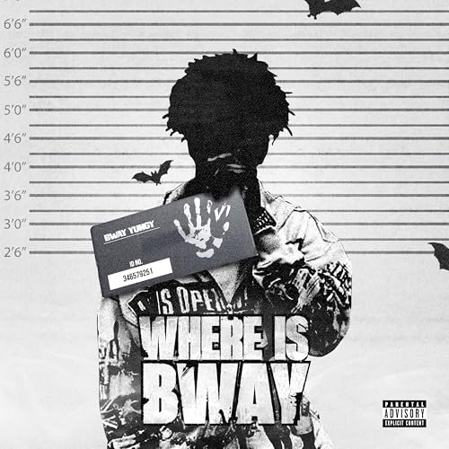 Where is Bway [Explicit]