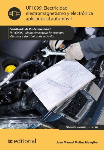 Electricidad, electromagnetismo y electrónica aplicados al automóvil. TMVG0209 (Spanish Edition)