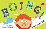 boing!: a very noisy abc (english edition)