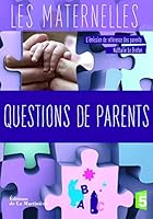 Questions de parents (Les Maternelles) 273245608X Book Cover