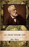  LE DOCTEUR OX. (Annoté)