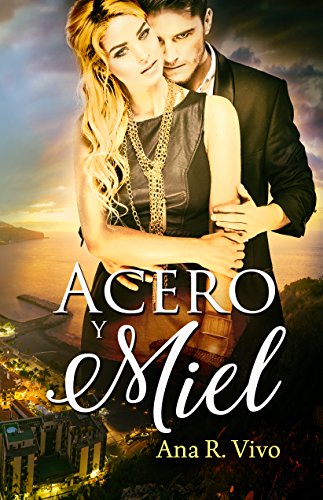 Acero y Miel