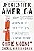 Unscientific America: How Scientific Illiteracy Threatens our Future
