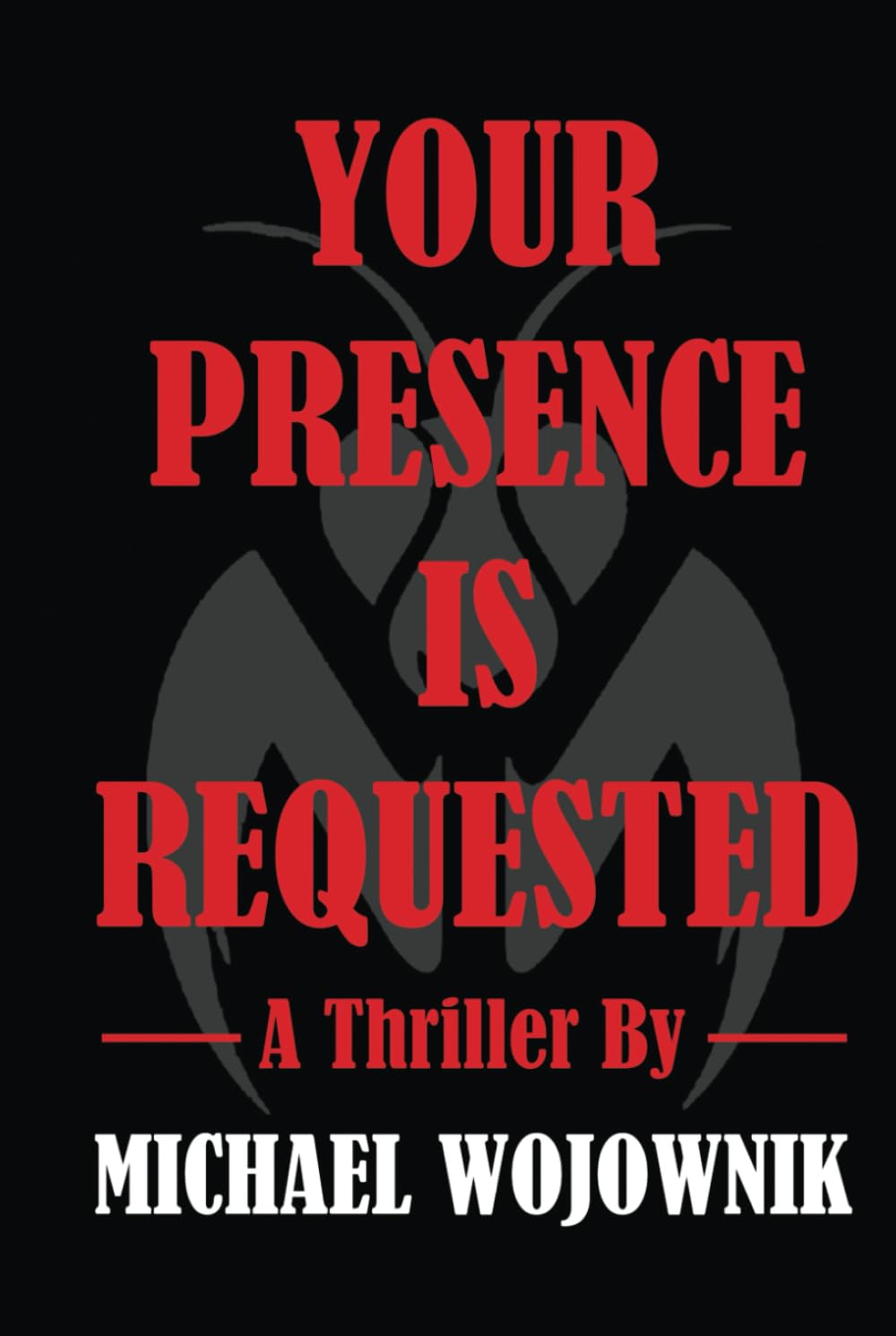 Your Presence is Requested.