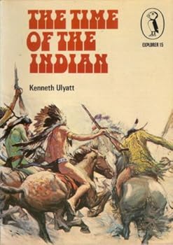 Paperback The Time of the Indian (Explorer ; 15) Book