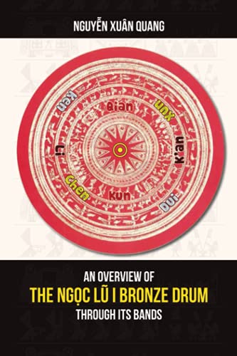 An Overview Of The Ngoc Lu I Bronze Drum