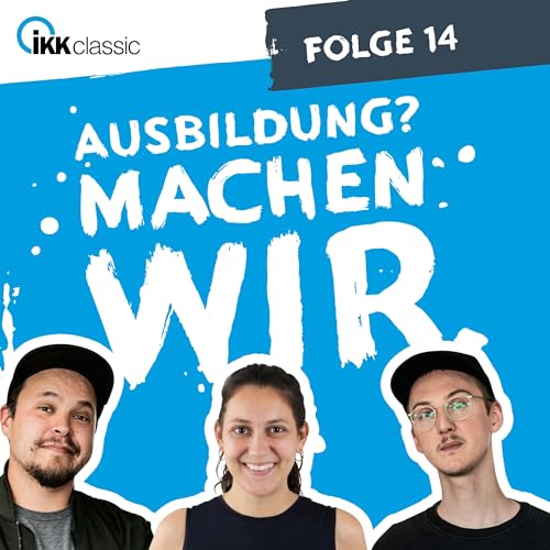 Folge #14 – Ausbildung im Ausland: Traumvorstellung oder Karrierekick?