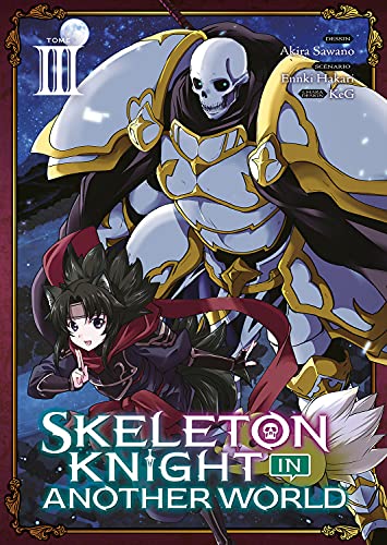 Skeleton Knight in Another World — Tome 3
