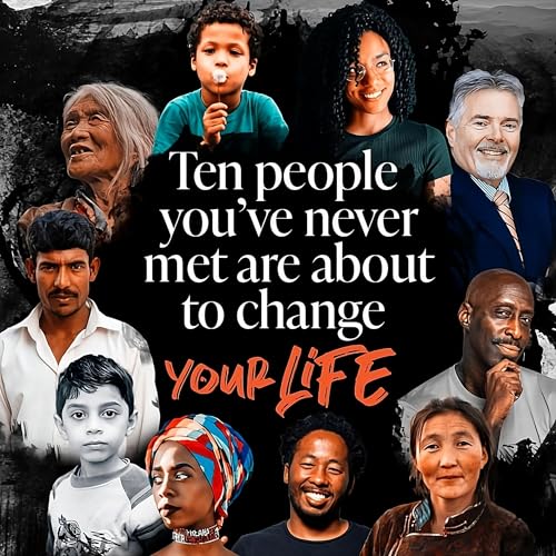 Page de couverture de Ten People You've Never Met Are About to Change Your Life