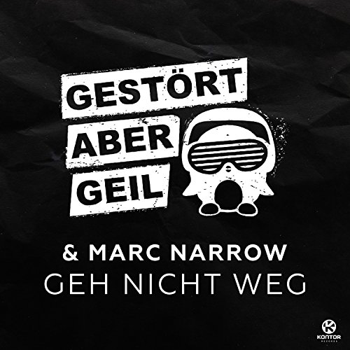 Gestört aber GeiL & Marc Narrow