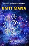  EMTI Mana (The Mana Star Chronicles Book 1) (English Edition)